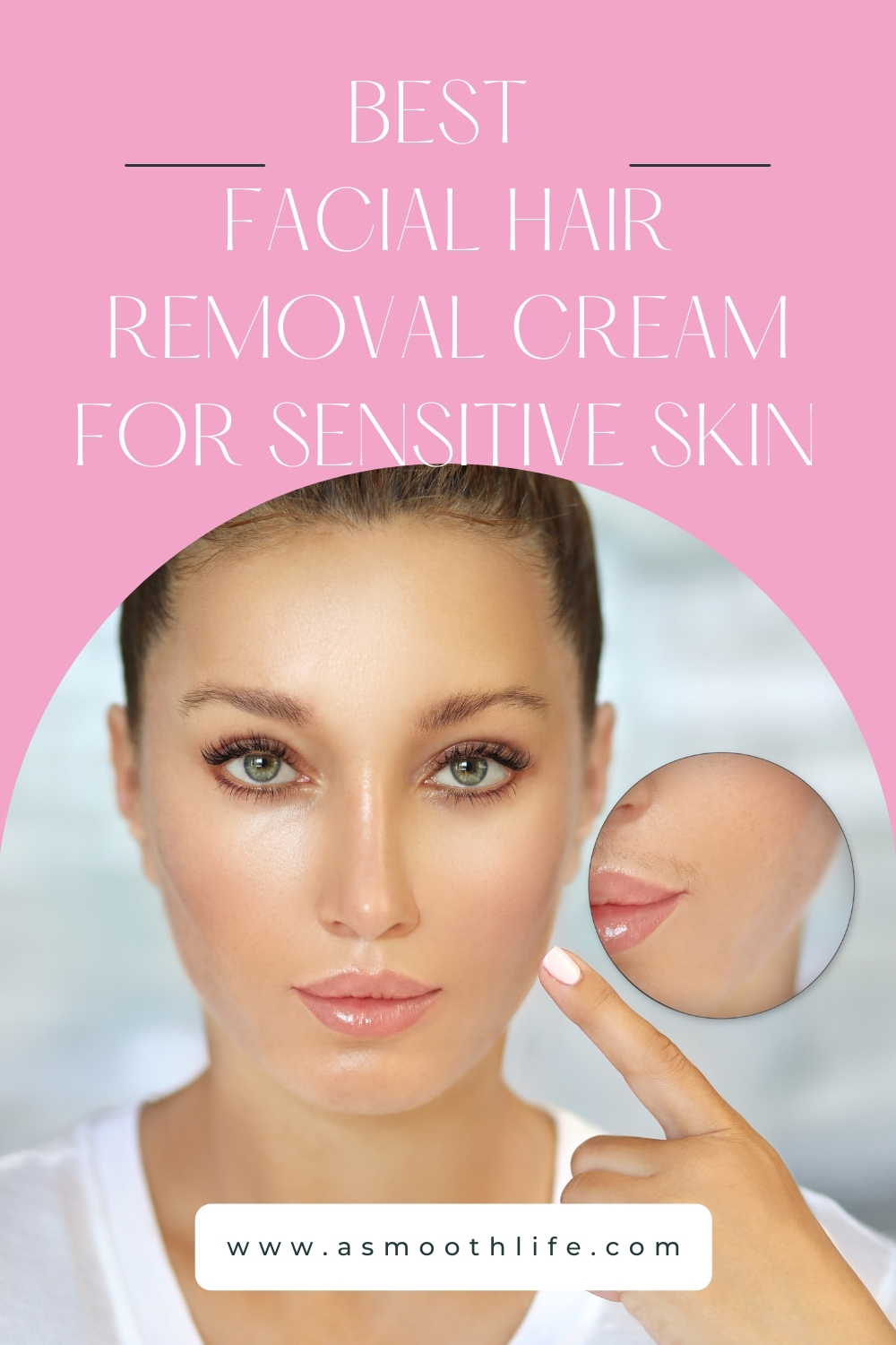Best Facial Hair Removal Cream for Sensitive Skin | A Smooth Life